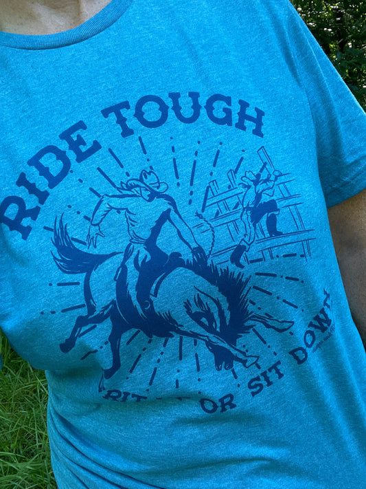 Ride Tough Tee