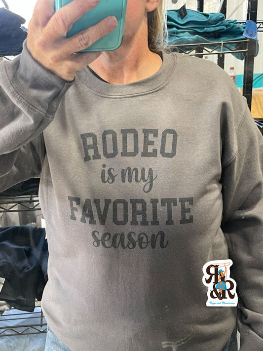Rodeo Is My Favorite Season Sweatshirt